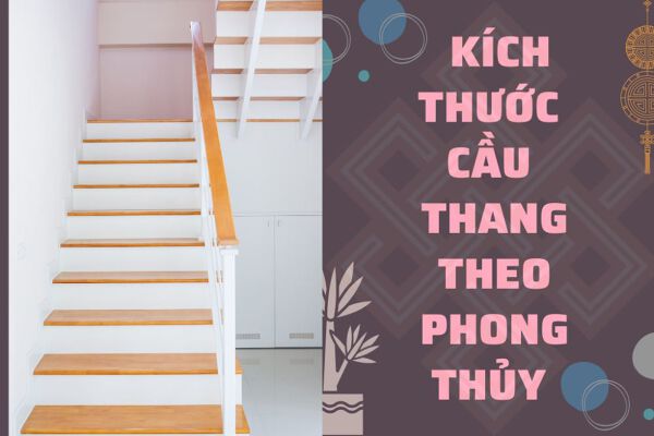 Cách tính kích thước cầu thang theo phong thủy đúng đắn nhất