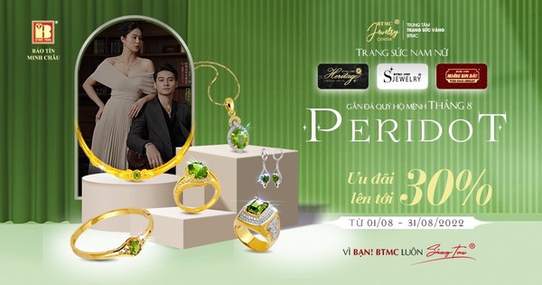 Tháng 8 tuyệt vời, cao cấp cùng Peridot