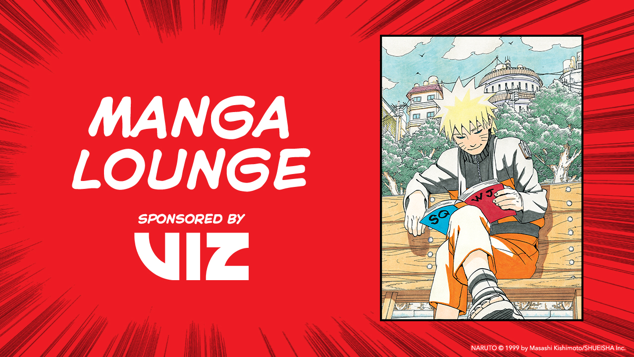 Ghé thăm Phòng chờ Anime Expo Manga do VIZ Media tài trợ!