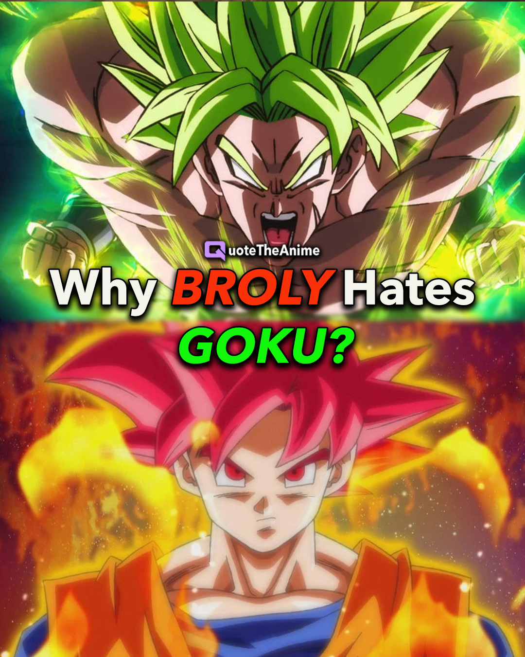 Tại sao Broly lại ghét Goku đến vậy?  (Giải trình)