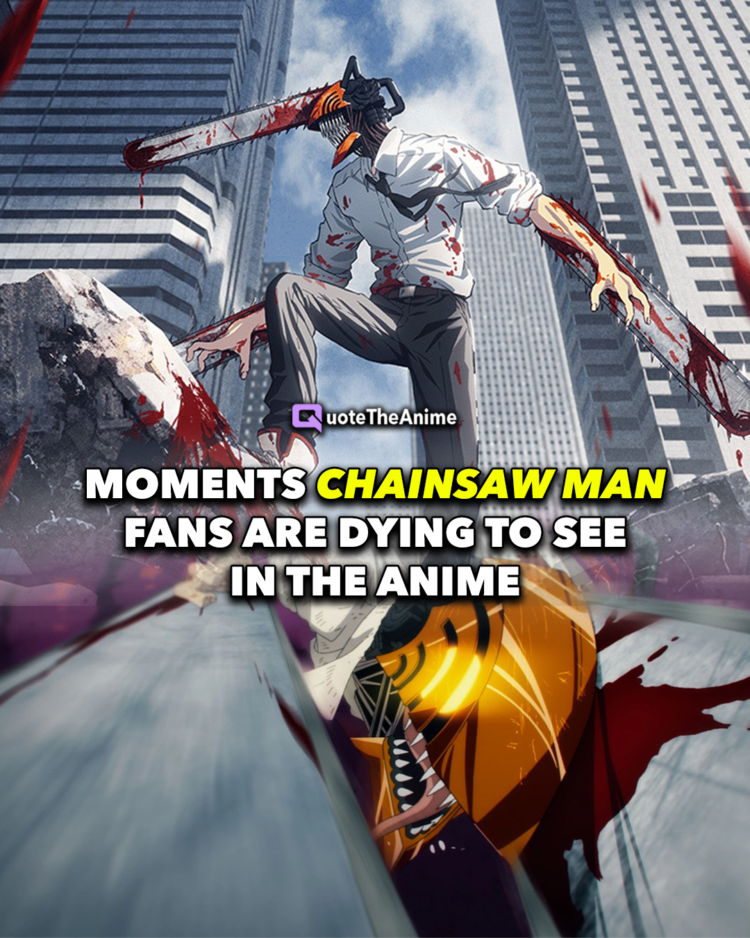 11+ Khoảnh khắc Người hâm mộ Chainsaw Man Người hâm mộ sắp được xem trong anime!