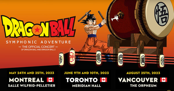 Dragon Ball Symphonic Adventure Orchestra Concert Khai mạc trên khắp Canada vào năm 2023 – Tin tức