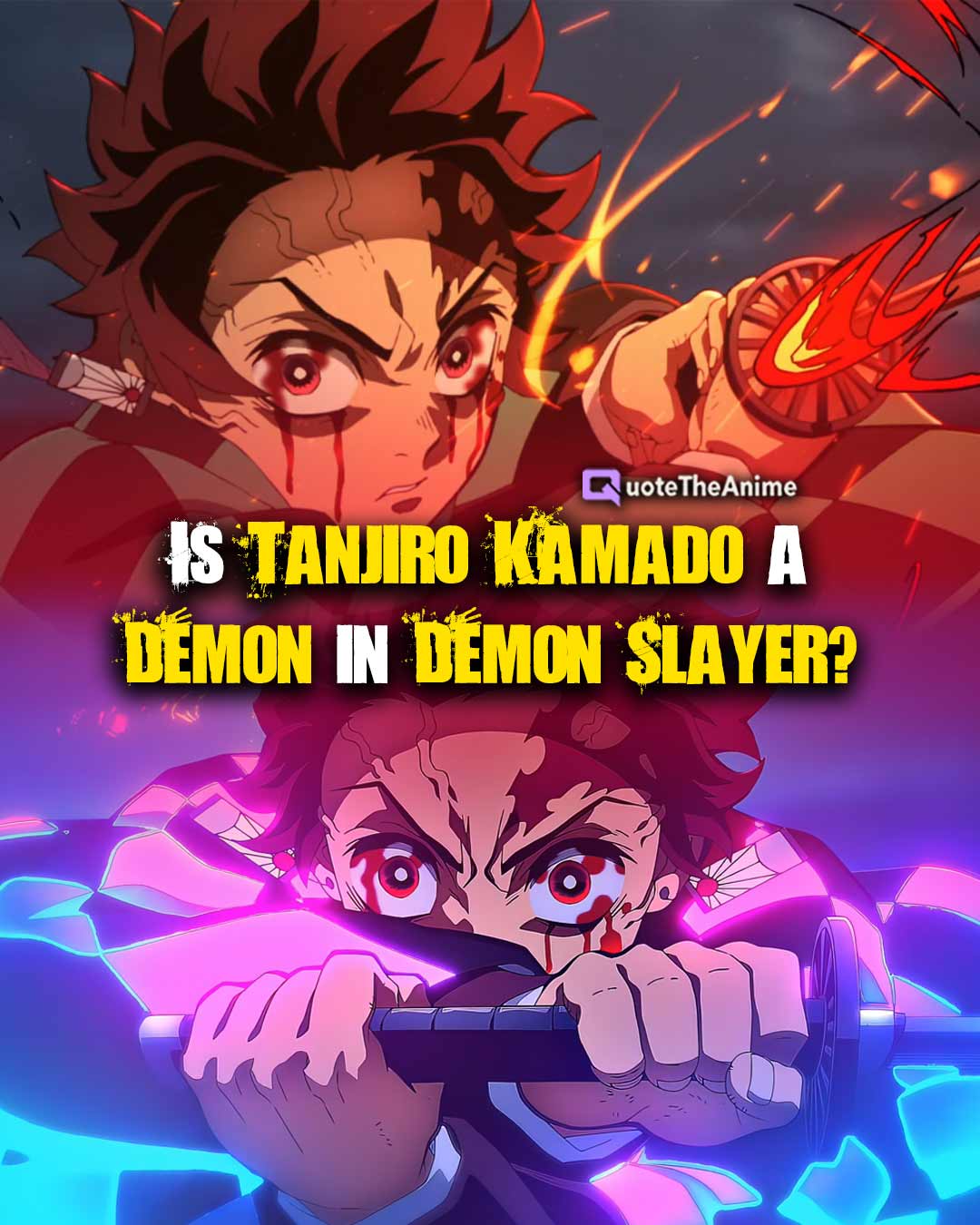 Tanjiro Kamado có phải là một con quỷ trong Demon Slayer không? (Manga + Anime)