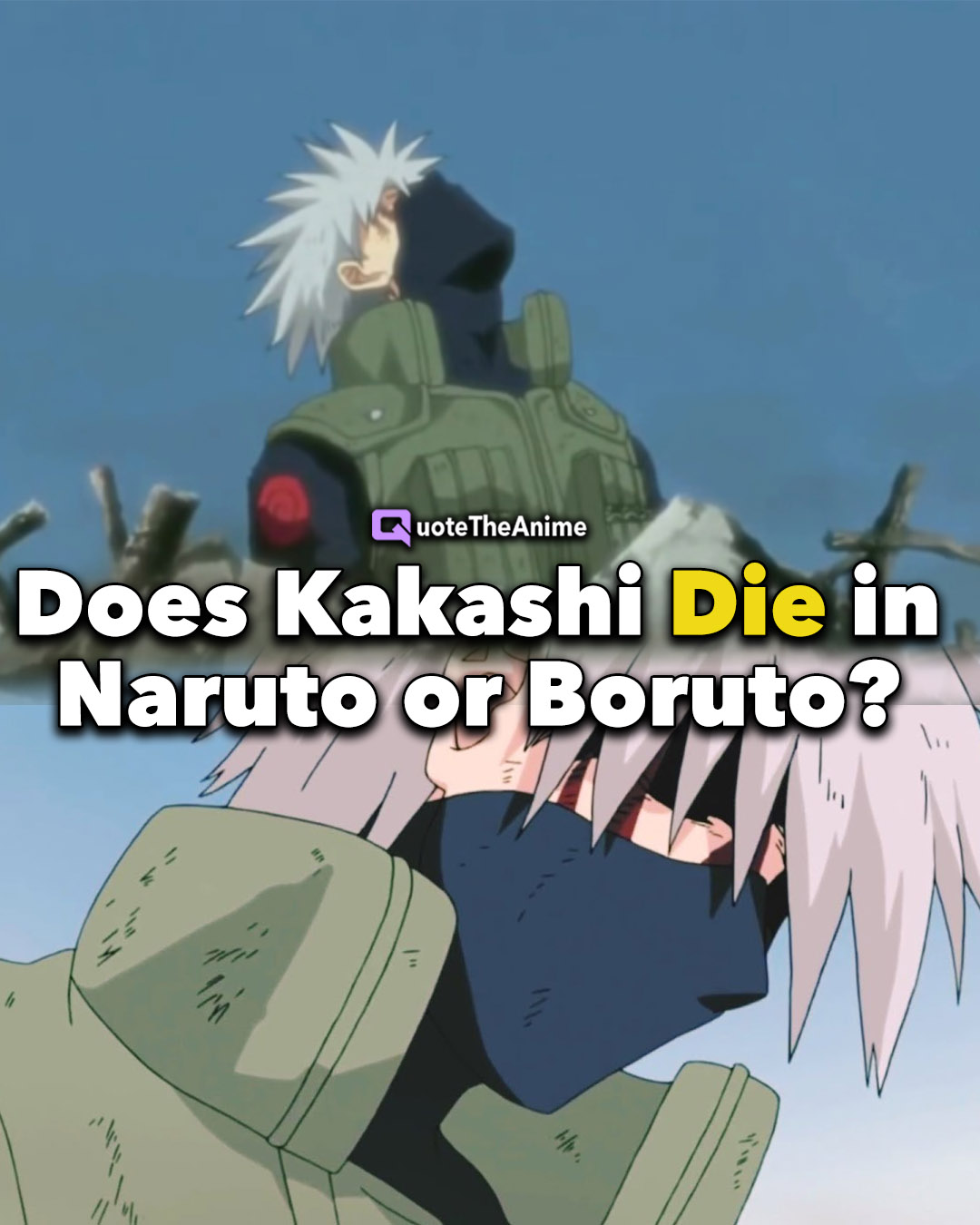 Kakashi có chết trong Naruto hay Boruto không?