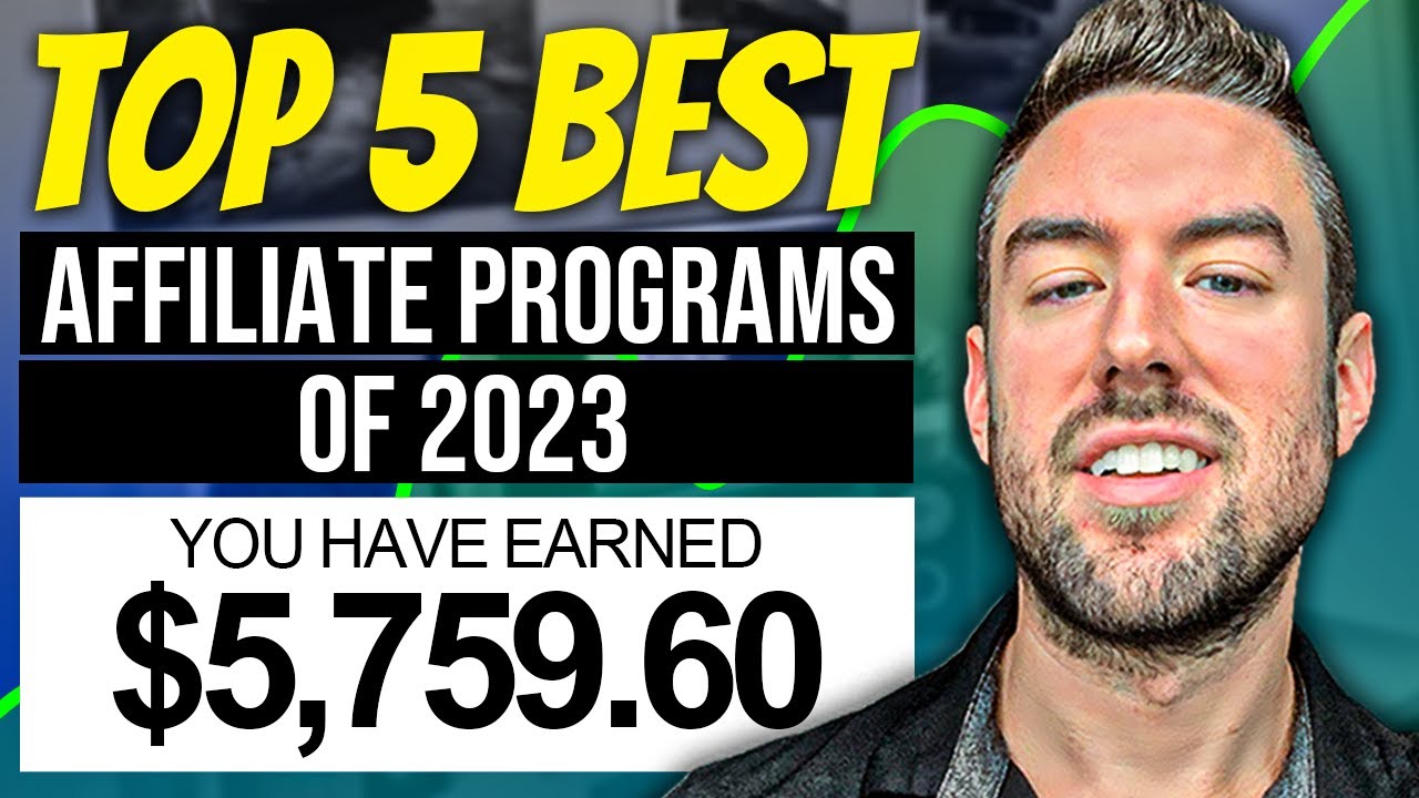 Top 5 Best Affiliate Programs of 2023 To Skyrocket Your Earnings Today!